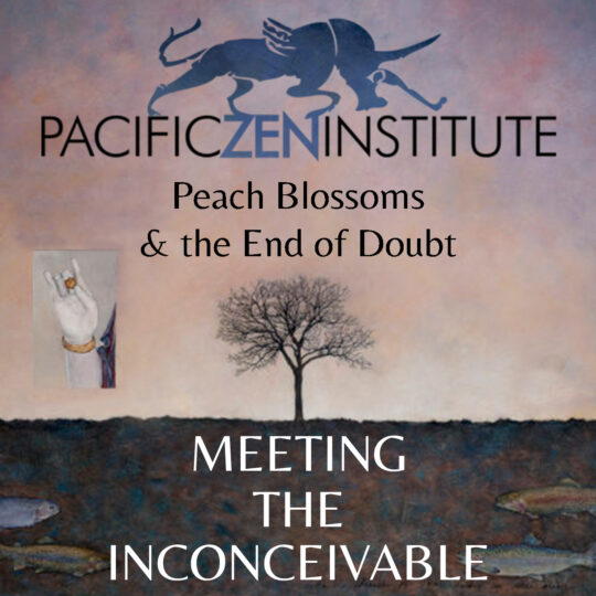Peach Blossoms & the End of Doubt with Roshi John Tarrant